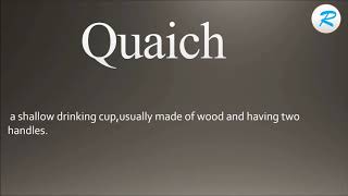 How to pronounce Quaich [upl. by Ikcin]