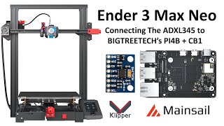 Ender 3 Max Neo ADXL345 Wiring to BIGTREETECH PI4  CB1 Software Config and Resonance Testing [upl. by Rinee]