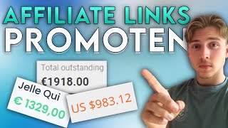 Hoe Affiliate Links Promoten  Verdien €100 Per Dag [upl. by Enyaj]