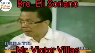 Bro Eli soriano vs Mr Victor Villas full debate [upl. by Eillac]