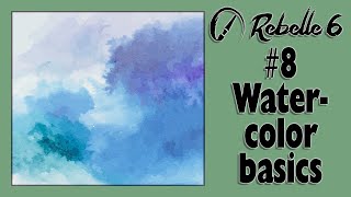 Rebelle Revealed Episode 8  An overview of Watercolor [upl. by Stralka]