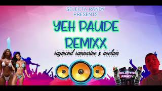 YEH PAUDE REMIX BY SELECTA RANDY [upl. by Chong606]