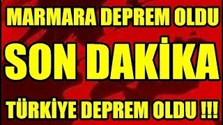 DEPREM OLDU MARMARA DEPREM KÖTÜ SON DAKİKA HABERİ [upl. by Asen]