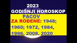 KINESKI HOROSKOP ZA💖 2023💖 ROĐENI U GODINI💖 PACOVA💖1948 1960 1972 1984 1996 2008 2020 [upl. by Ellingston870]