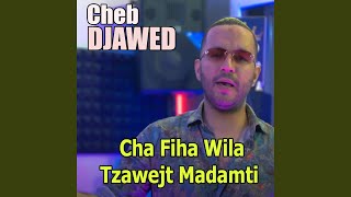 Cha Fiha Wila Tzawejt Madamti [upl. by Edie]