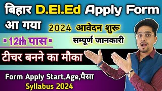 Bihar DElEd New Admission Form Apply 2024  Entrance Exam DElEd Detail Information 2024  Start [upl. by Ramyaj]