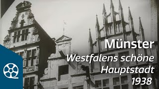 Münster  Westfalens schöne Hauptstadt 1938  FILMSCHÄTZE [upl. by Noled]