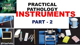 Pathology practicals I INSTRUMENTS in Pathology I part 2I Identification Uses [upl. by Lombardy]