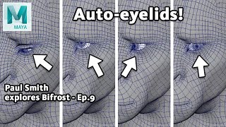 Exploring Bifrost with Paul Smith  Ep 9 Eyeball driven eyelid deformation [upl. by Hamo542]