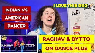 DANCER REACTS RAGHAV amp DYTTO ON DANCE PLUS [upl. by Nire840]