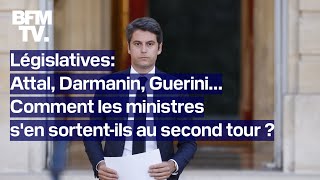 Législatives 2024 Attal Darmanin Guerini Comment les ministres sen sortentils au 2nd tour [upl. by Nylynnej]