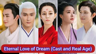 Eternal Love of Dream 2020  Cast and Real Age  Dilireba Gao Wei Guang Chen Chu He Guo Pin Chao [upl. by Nalim]