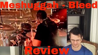 Meshuggah  Bleed Review [upl. by Lewej324]