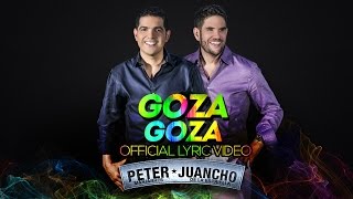 Peter Manjarrés Ft Juancho de la Espriella  Goza Goza Lyric Video [upl. by Yerrok826]