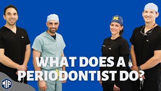 What Type of Procedures Do Periodontists Perform [upl. by Cesaro993]