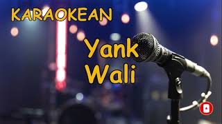 Karaokean  Yank  Wali [upl. by Ymmor]