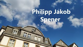 KG 103 Philipp Jakob Spener  Der Vater des Pietismus [upl. by Aicala]