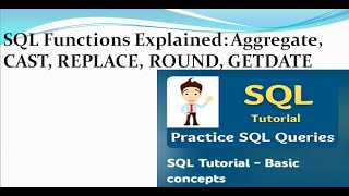 SQL Functions and Queries Aggregate CAST REPLACE ROUND GETDATE [upl. by Mirilla]