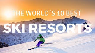 The 10 best Ski Resorts in the world [upl. by Jayme998]