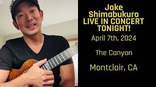 Jake Shimabukuro LIVE IN CONCERT The Canyon  Montclair  Montclair CA [upl. by Tabbie]