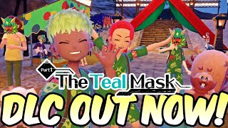 Teal Mask DLC OUT NOW for Pokemon Scarlet VIolet [upl. by Jorgan]