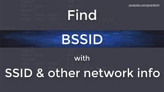 How to find BSSID of wifi network with SSID Signal strength amp rates Radio Type  PoinTech [upl. by Ytsirc278]