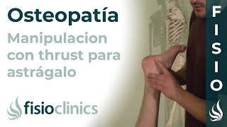 Manipulación osteopática con thrust para astrágalo posterior  FisioClinics Palma de Mallorca [upl. by Elehcor]