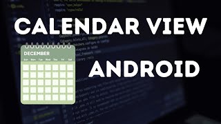 How to implement CalendarView Android [upl. by Rona]