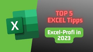 TOP 5 Microsoft Excel Tipps in 2023  Werde zum Excel Profi [upl. by Kilar]