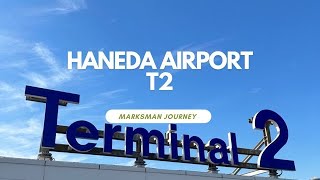 Walking around HANEDA Airport Terminal 2（T2）羽田空港散歩（第2ターミナル） [upl. by Scheld635]