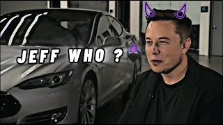 JEFF WHO  😈 🔥  Elon musk Editz 😈  elonmusk edit [upl. by Gensler]