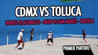 TOLUCA VS CDMX  San AndrésPareja VS Momito de AtlacomulcoParejaSol Sofocante  El arenal [upl. by Iddo]