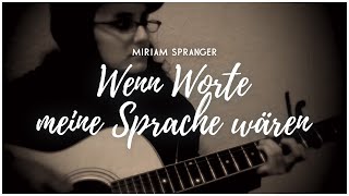 Wenn Worte meine Sprache wären  Tim Bendzko Miriam Spranger InterpretationAkustikgitarrenCover [upl. by Mun134]