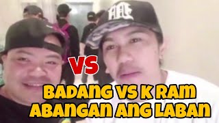 k ram vs badang abangan  parehung magagaling sa battle rap kasadu na ang laban [upl. by Screens]