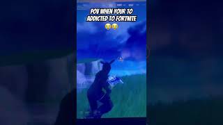 POV when your to addicted to Fortnite [upl. by Parnell]