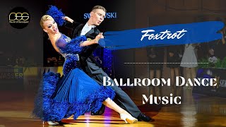 Foxtrot Music Mix  Ballroom Dance Music foxtrot dancesport ballroomdance musicmix standard [upl. by Trudie]