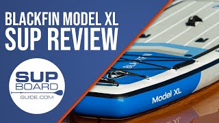 Blackfin Model XL iSUP Review 2020  SUPBoardGuidecom [upl. by Ahc]