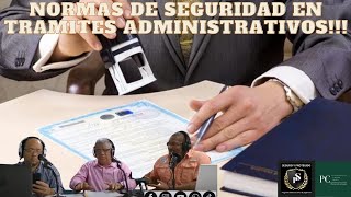 NORMAS DE SEGURIDAD EN TRAMITES ADMINISTRATIVOS [upl. by Calabresi924]