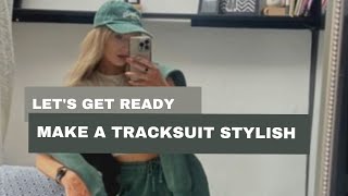 Lets Get Ready  Make a Tracksuit Stylish [upl. by Ezmeralda]