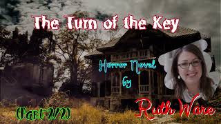 The Turn of the Key by Ruth Ware 🎧 Audiobook Horror and Thriller Crime Novels Part 22 [upl. by Iey607]