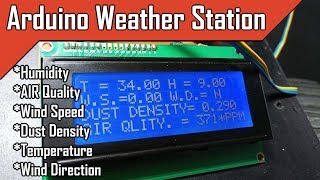 Arduino Weather Station  Wind Speed  Wind Direction  AIR Quality Dust Density  Temperature [upl. by Jozef]