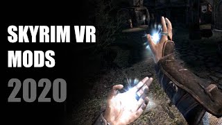 Skyrim VR Mods Showcase 2020 [upl. by Dilan384]