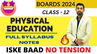 Full Syllabus Notes  Physical Education  Class 12 [upl. by Nytsuj]