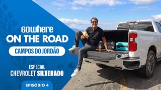 GoWhere On The Road Campos do Jordão com Chevrolet Silverado  Ep 4 [upl. by Ashlan]