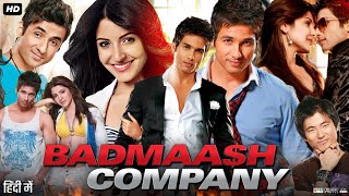 Badmaash Company Full Movie Review amp Facts  Shahid Kapoor  Anushka Sharma  Anupam Kher  HD [upl. by Yadnus]