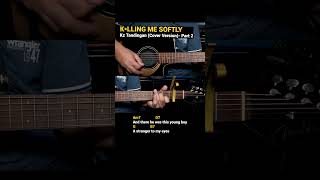 Killing Me Softly  Kz Tandingan Cover Version Easy Guitar Chords Tutorial with Lyrics Part 2 [upl. by Nosille612]