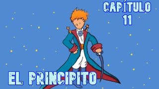 AUDIOLIBRO Gratis EL PRINCIPITO 🤴 Capitulo 11 [upl. by Arimihc]