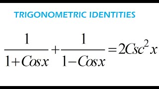 How To Verify Trigonometric Identities 11Cosx11Cosx2Csc2x Trigonometry [upl. by Naujad]