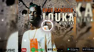 Louka Montana  Faux Gangsta  Son Officiel 2023 [upl. by Welch491]