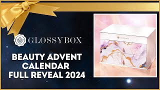 GLOSSYBOX ADVENT CALENDAR 2024 FULL REVEAL [upl. by Amedeo431]